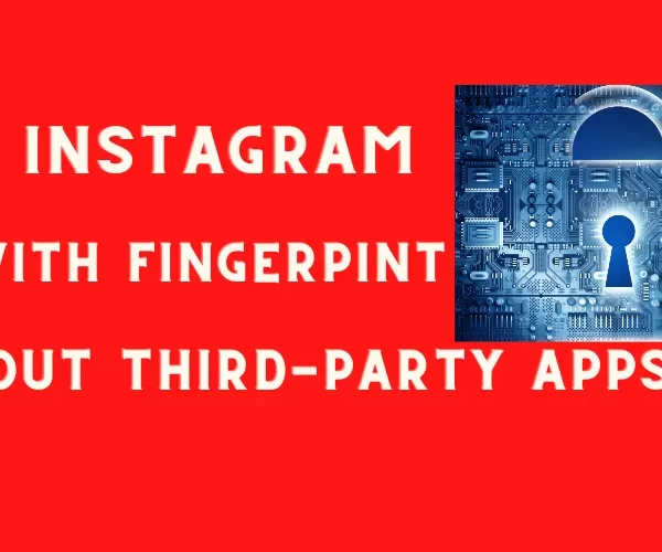 lock Instagram app with fingerprint