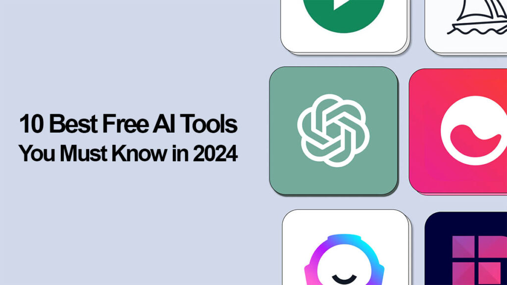 10 Best Free AI Tools List Online which You Must Know in 2024