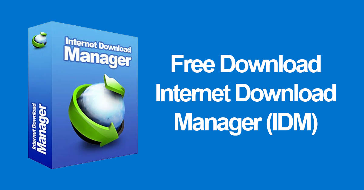 Free download IDM Internet Download Manager Crack for Windows 11 and 10.